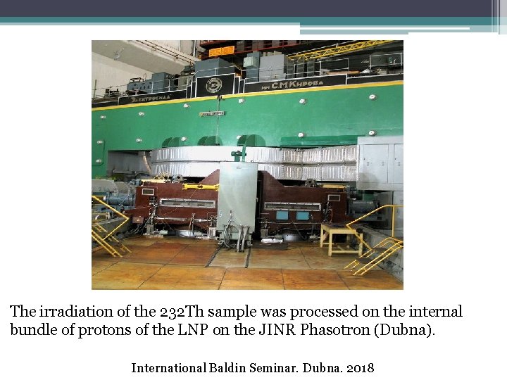The irradiation of the 232 Th sample was processed on the internal bundle of