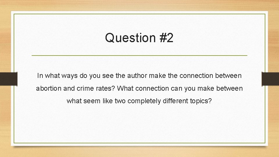 Question #2 In what ways do you see the author make the connection between