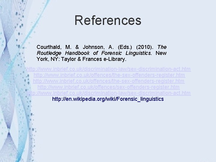Forensic Linguistics Sara Marina Ahmed Prez Loreto Alcntara