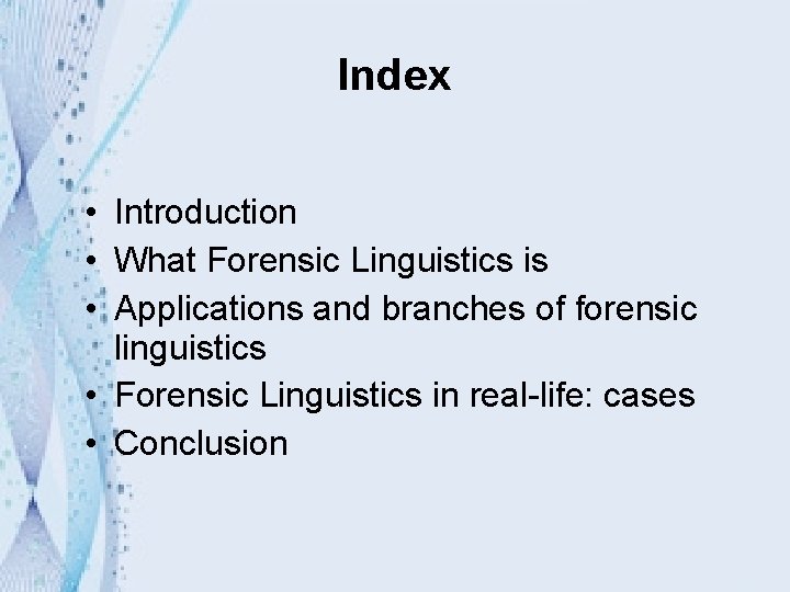 Forensic Linguistics Sara Marina Ahmed Prez Loreto Alcntara