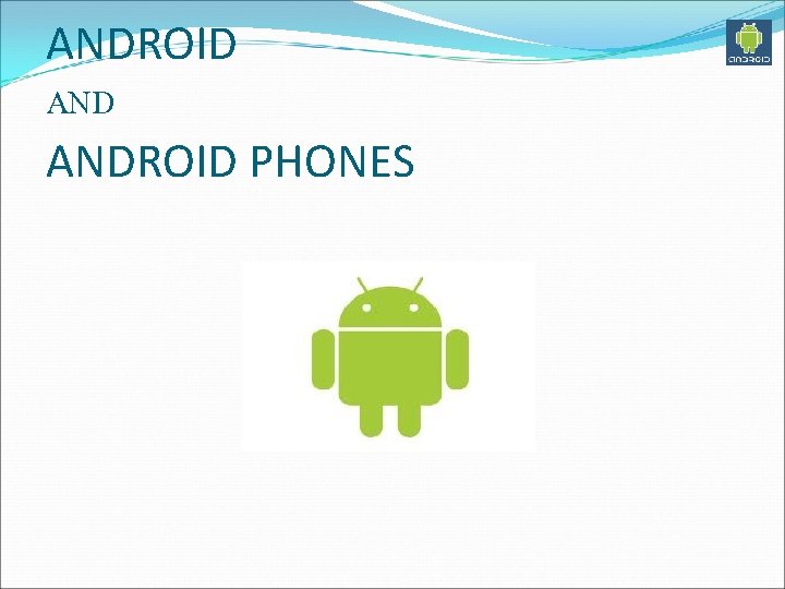 ANDROID PHONES 