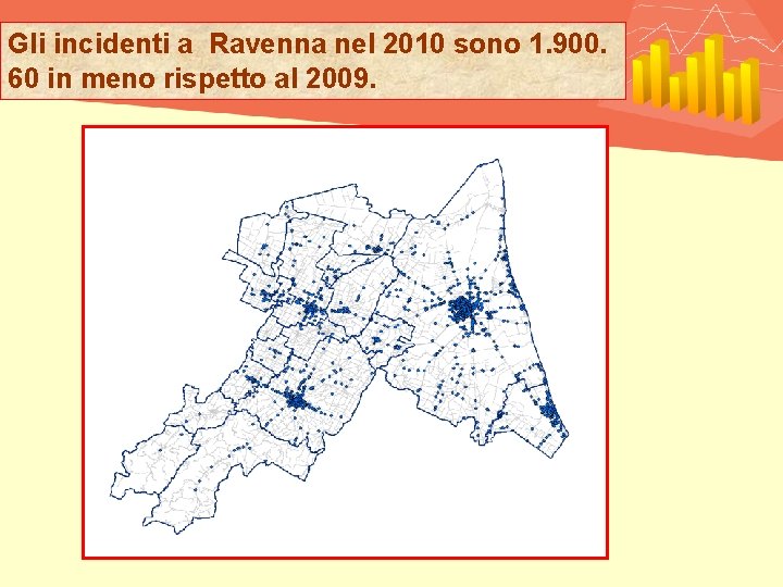 Gli incidenti a Ravenna nel 2010 sono 1. 900. 60 in meno rispetto al