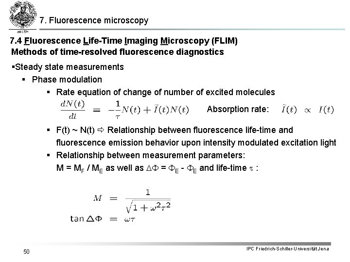 7. Fluorescence microscopy 7. 4 Fluorescence Life-Time Imaging Microscopy (FLIM) Methods of time-resolved fluorescence