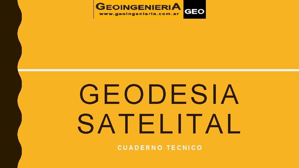 GEODESIA SATELITAL CUADERNO TECNICO 