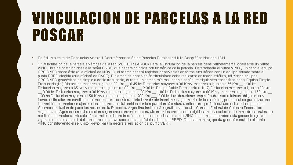 VINCULACION DE PARCELAS A LA RED POSGAR • Se Adjunta texto de Resolución Anexo