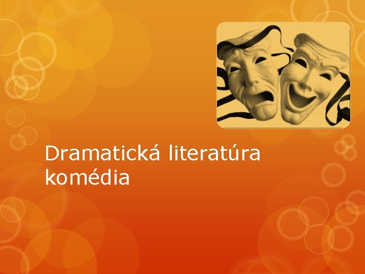 Dramatická literatúra komédia 