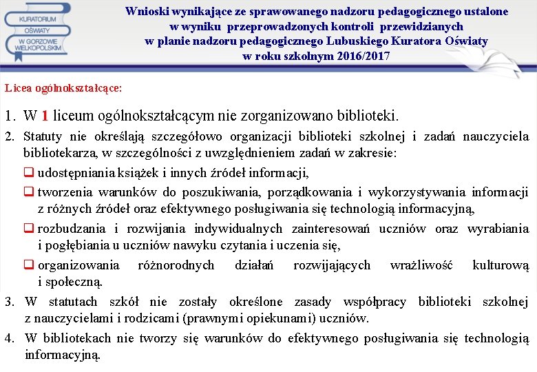 Wnioski wynikające ze sprawowanego nadzoru pedagogicznego ustalone w wyniku przeprowadzonych kontroli przewidzianych w planie