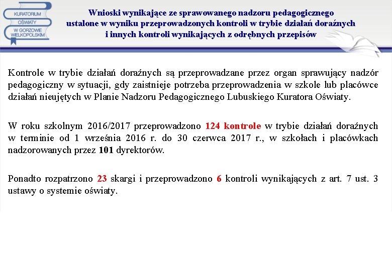 Wnioski wynikające ze sprawowanego nadzoru pedagogicznego ustalone w wyniku przeprowadzonych kontroli w trybie działań