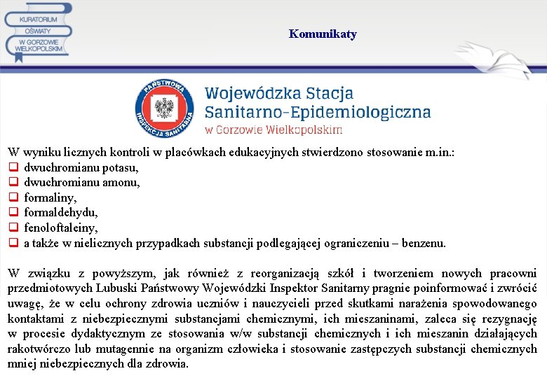 Komunikaty W wyniku licznych kontroli w placówkach edukacyjnych stwierdzono stosowanie m. in. : q