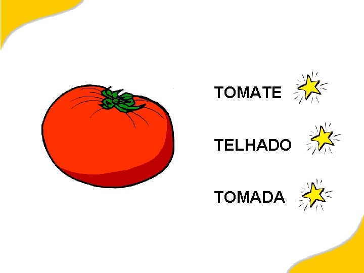 TOMATE TELHADO TOMADA 