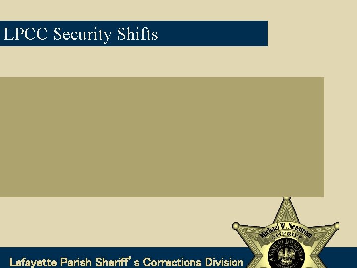 LPCC Security Shifts Lafayette Parish Sheriff’s Corrections Division 