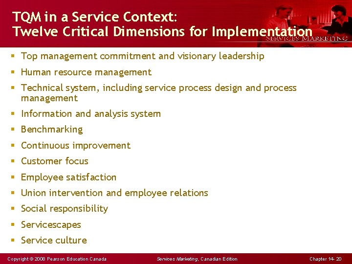 TQM in a Service Context: Twelve Critical Dimensions for Implementation § Top management commitment