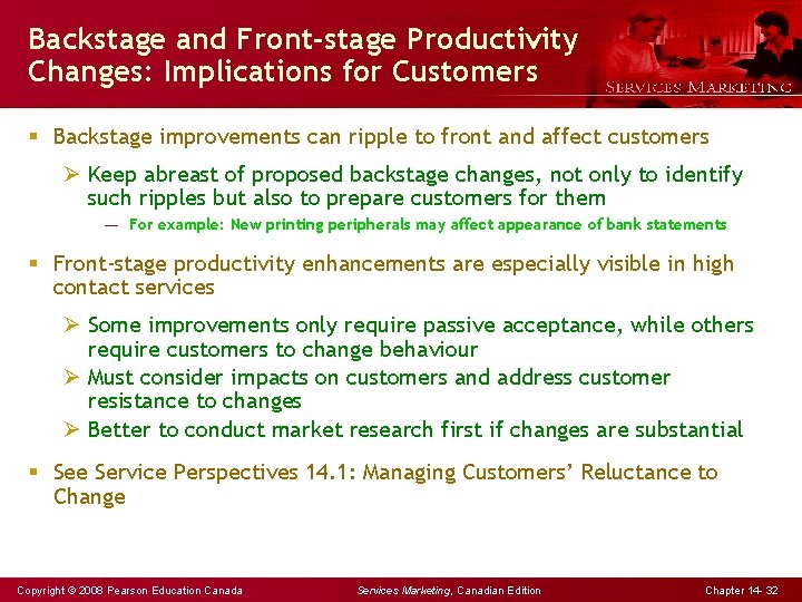 Backstage and Front-stage Productivity Changes: Implications for Customers § Backstage improvements can ripple to
