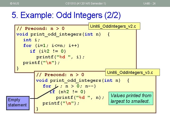 © NUS CS 1010 (AY 2014/5 Semester 1) Unit 6 - 24 5. Example: