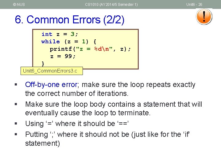 © NUS CS 1010 (AY 2014/5 Semester 1) Unit 6 - 26 6. Common