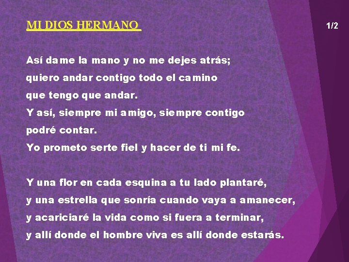 1/2 MI DIOS HERMANO MI DIOS HERMANO Así dame la mano y no me 1/2 MI DIOS HERMANO MI DIOS HERMANO Así dame la mano y no me