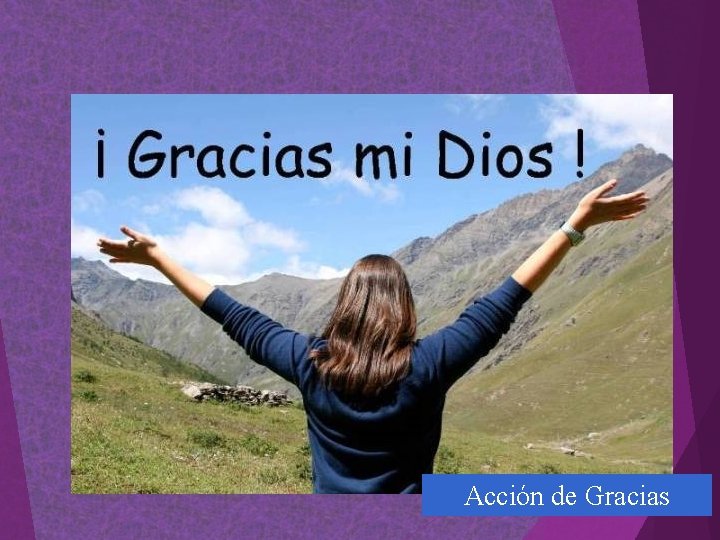 Acción de Gracias Acción de Gracias