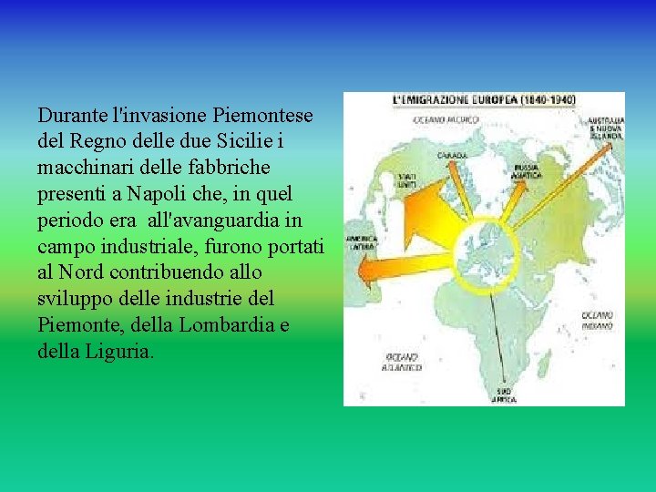 Durante l'invasione Piemontese del Regno delle due Sicilie i macchinari delle fabbriche presenti a