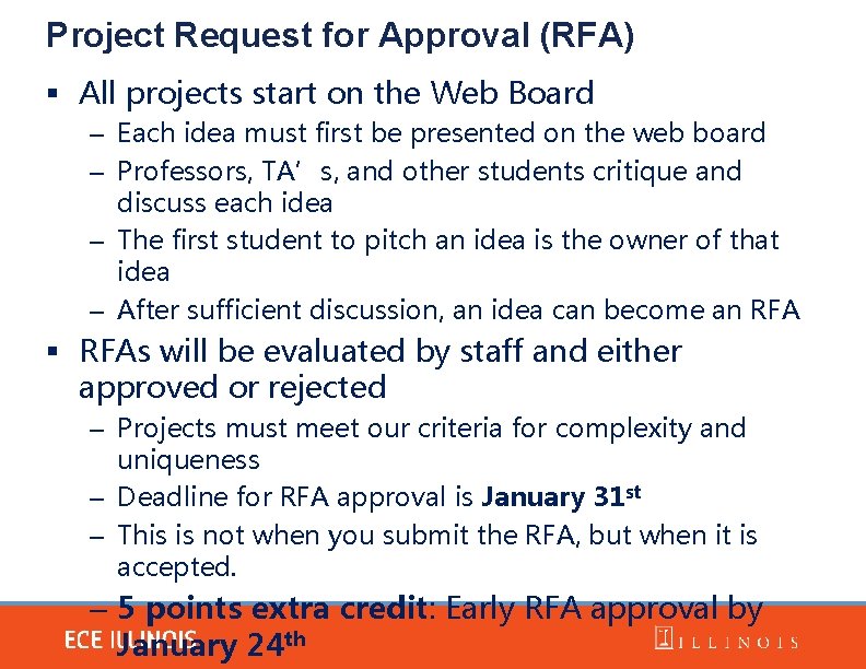 Project Request for Approval (RFA) § All projects start on the Web Board –