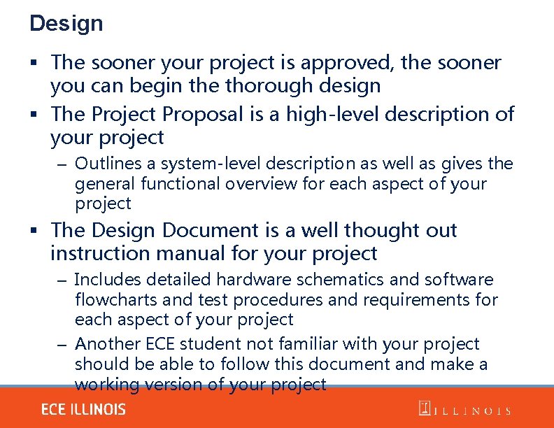 Design § The sooner your project is approved, the sooner you can begin the