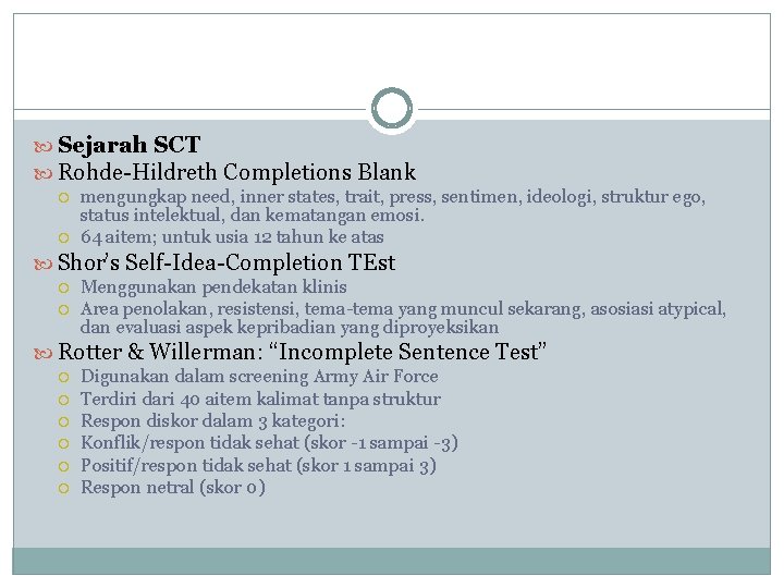  Sejarah SCT Rohde-Hildreth Completions Blank mengungkap need, inner states, trait, press, sentimen, ideologi,