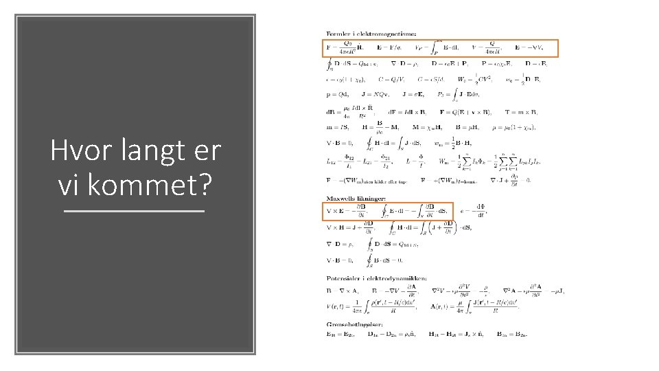 Hvor langt er vi kommet? 