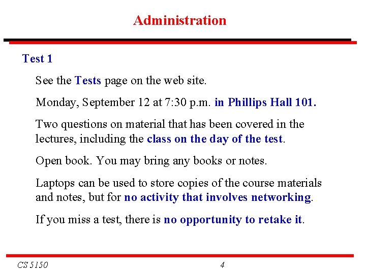 Administration Test 1 See the Tests page on the web site. Monday, September 12