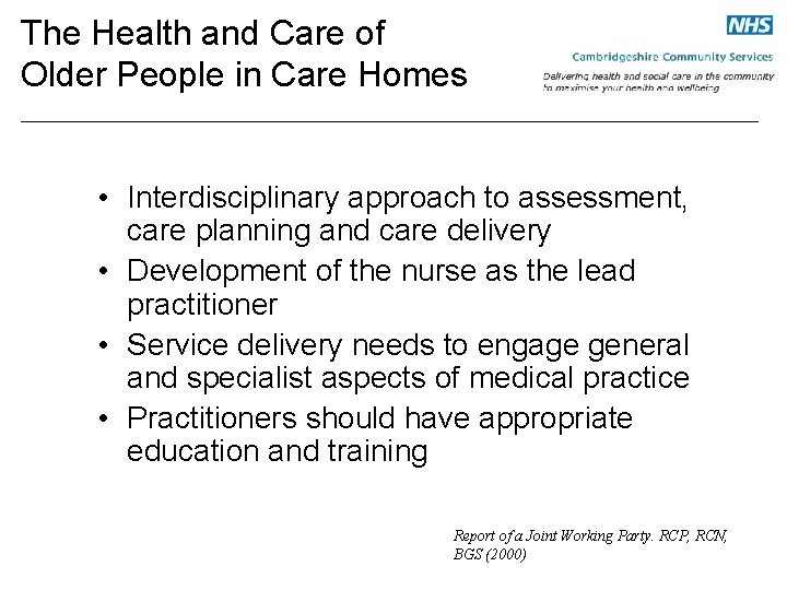 The Health and Care of Older People in Care Homes • Interdisciplinary approach to