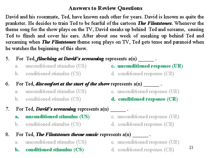 Answers to Review Questions David and his roommate, Ted, have known each other for