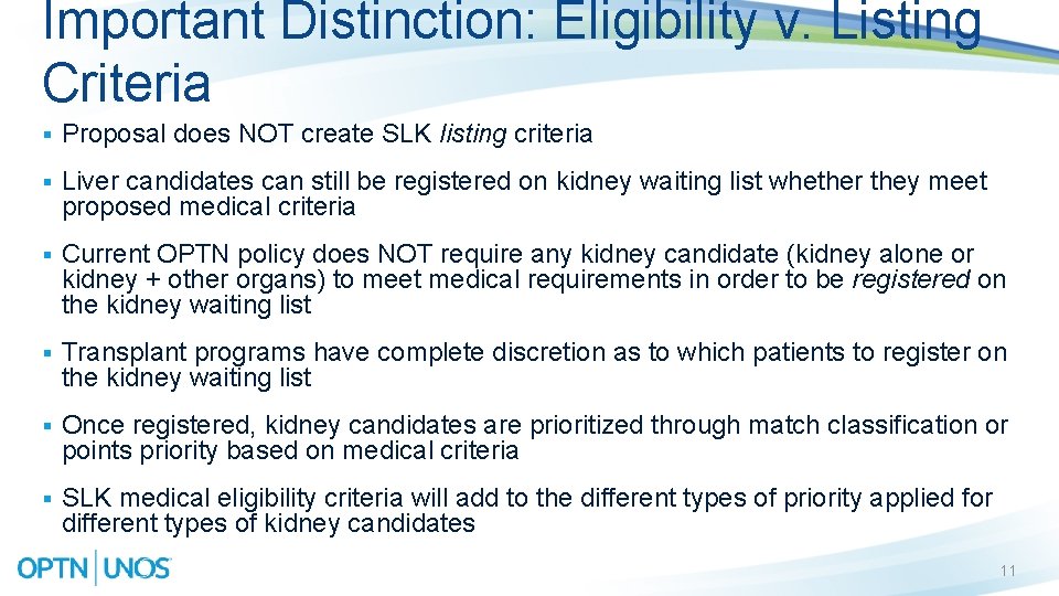 Important Distinction: Eligibility v. Listing Criteria § Proposal does NOT create SLK listing criteria