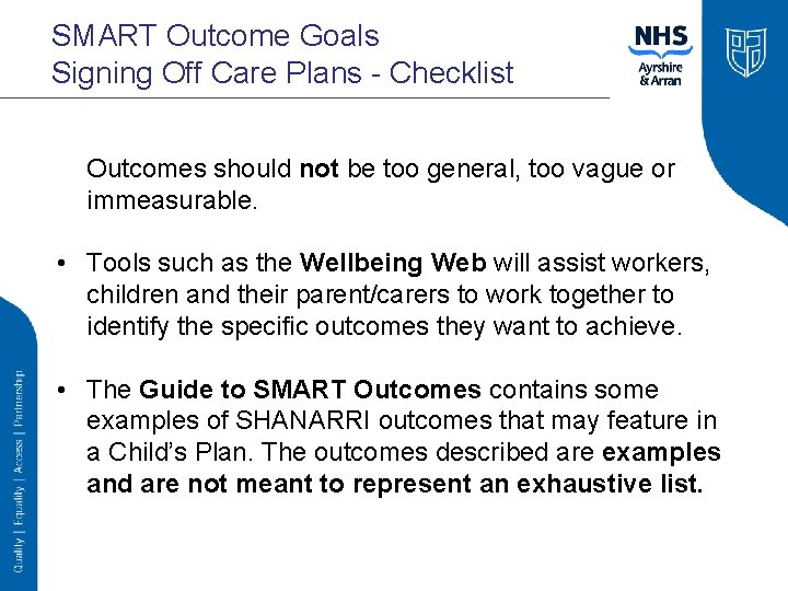 SMART Outcome Goals Signing Off Care Plans - Checklist Outcomes should not be too