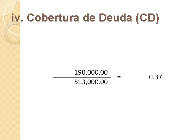 iv. Cobertura de Deuda (CD) 