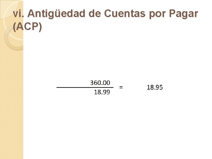 vi. Antigüedad de Cuentas por Pagar (ACP) 