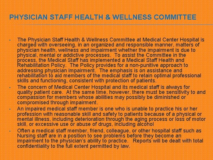 PHYSICIAN STAFF HEALTH & WELLNESS COMMITTEE • • The Physician Staff Health & Wellness