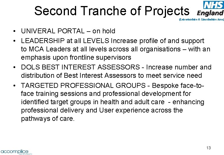 Second Tranche of Projects (Leicestershire & Lincolnshire Area) • UNIVERAL PORTAL – on hold