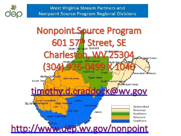 Nonpoint Source Program 601 57 th Street, SE Charleston, WV 25304 (304) 926 -0499