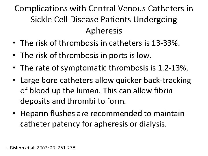 Complications with Central Venous Catheters in Sickle Cell Disease Patients Undergoing Apheresis • The