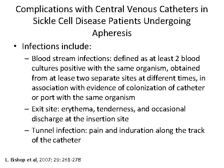 Complications with Central Venous Catheters in Sickle Cell Disease Patients Undergoing Apheresis • Infections