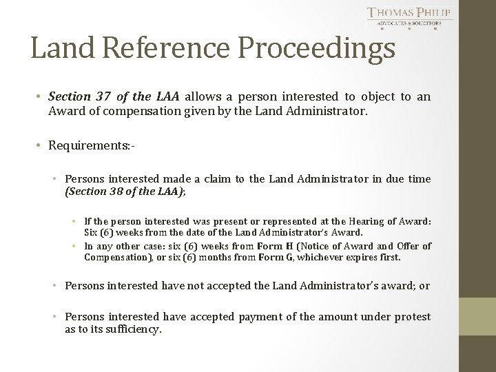 Land Reference Proceedings • Section 37 of the LAA allows a person interested to