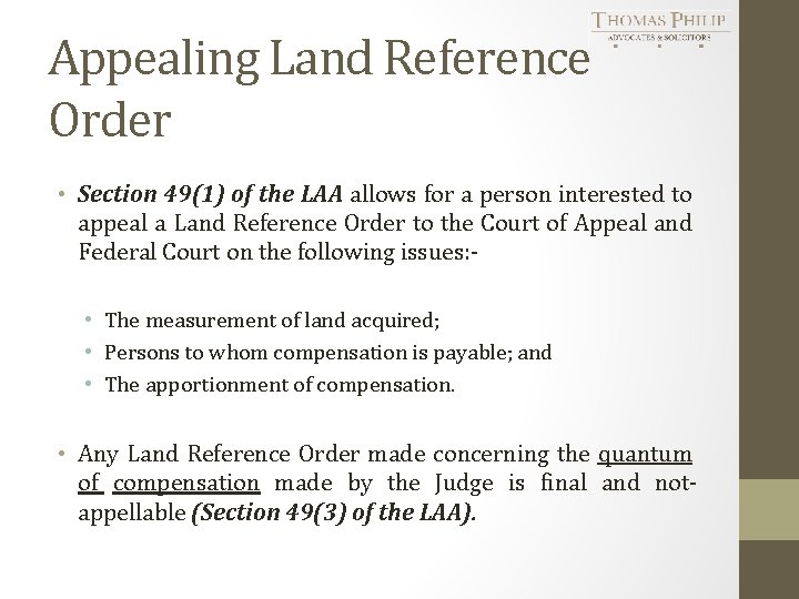 Appealing Land Reference Order • Section 49(1) of the LAA allows for a person