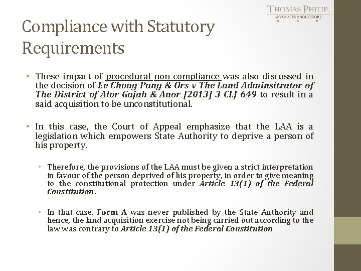 Compliance with Statutory Requirements • These impact of procedural non-compliance was also discussed in