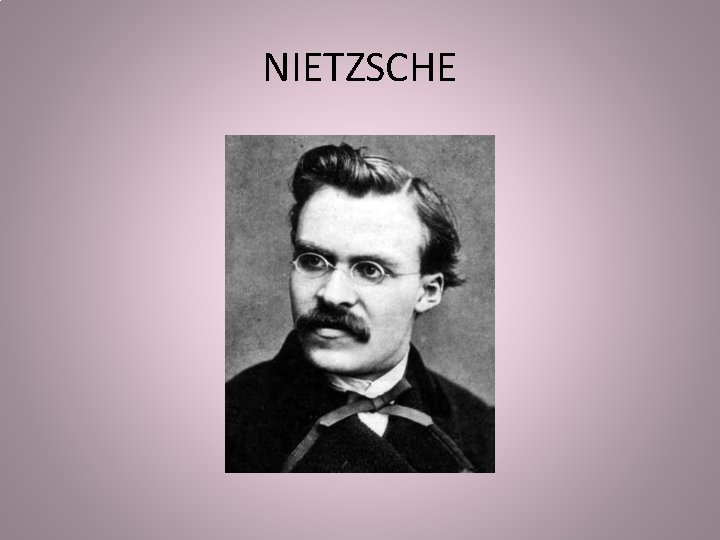 NIETZSCHE 