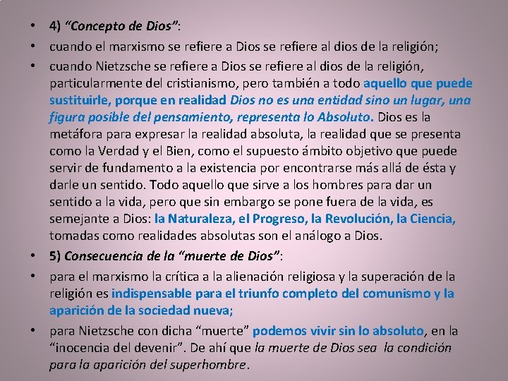  • 4) “Concepto de Dios”: • cuando el marxismo se refiere a Dios