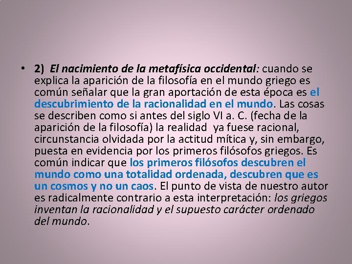 • 2) El nacimiento de la metafísica occidental: cuando se explica la aparición