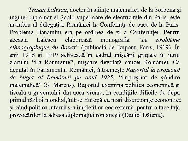 Traian Lalescu, doctor în ştiinţe matematice de la Sorbona şi inginer diplomat al Şcolii