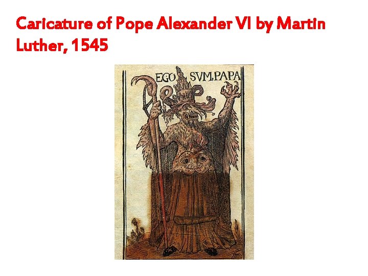 Caricature of Pope Alexander VI by Martin Luther, 1545 