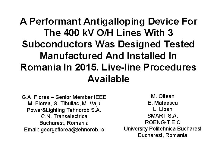 A Performant Antigalloping Device For The 400 k. V O/H Lines With 3 Subconductors