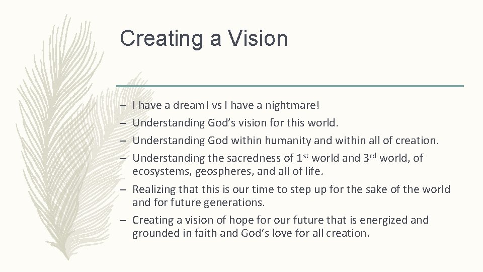 Creating a Vision – – I have a dream! vs I have a nightmare!