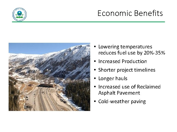 Economic Benefits • Lowering temperatures reduces fuel use by 20%-35% • Increased Production • Economic Benefits • Lowering temperatures reduces fuel use by 20%-35% • Increased Production •