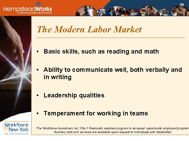 30 The Modern Labor Market • Basic skills, such as reading and math •